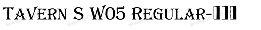 Tavern S W05 Regular字体转换